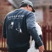 Ink Grey Sweatshirt - Dogs & Wine Make Everything Fine